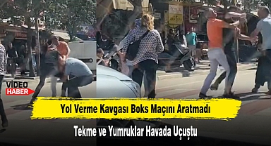 Yol Verme Kavgası Boks Maçını Aratmadı