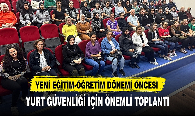 YURT GÜVENLİĞİ İÇİN ÖNEMLİ TOPLANTI
