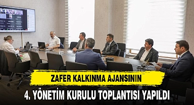 ZAFER KALKINMA AJANSININ 4. YÖNETİM KURULU TOPLANTISI YAPILDI