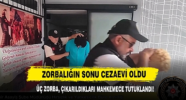 Zorbalığın Sonu Cezaevi Oldu