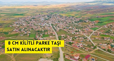 8 CM KİLİTLİ PARKE TAŞI SATIN ALINACAKTIR KOCAÖZ BELEDİYESİ