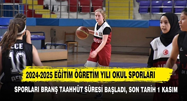 2024-2025 Eğitim Öğretim Yılı Okul Sporları Branş Taahhüt Süresi Başladı!