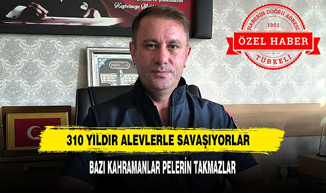 310 YILDIR ALEVLERLE SAVAŞIYORLAR