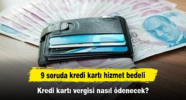 9 soruda kredi kartı hizmet bedeli