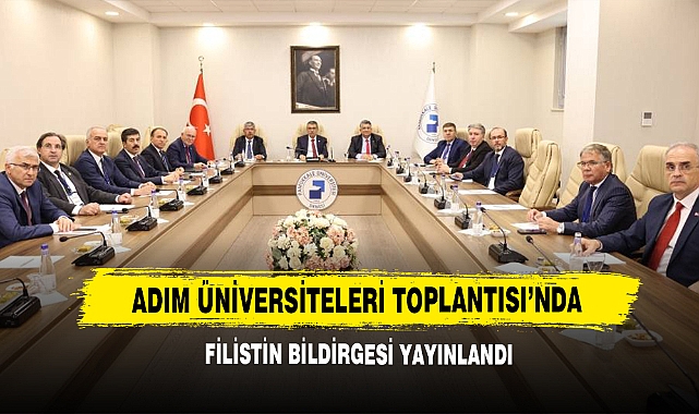 Adım Üniversiteleri Toplantısı’nda Filistin Bildirgesi Yayınlandı