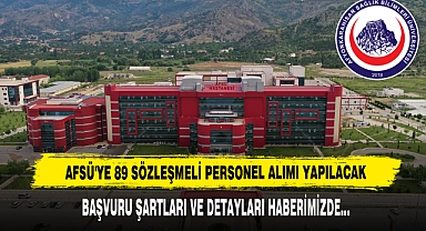 AFSÜ'YE 89 SÖZLEŞMELİ PERSONEL ALIMI YAPILACAK