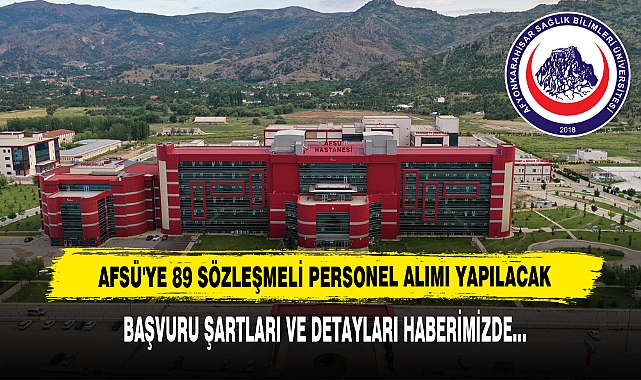 AFSÜ'YE 89 SÖZLEŞMELİ PERSONEL ALIMI YAPILACAK