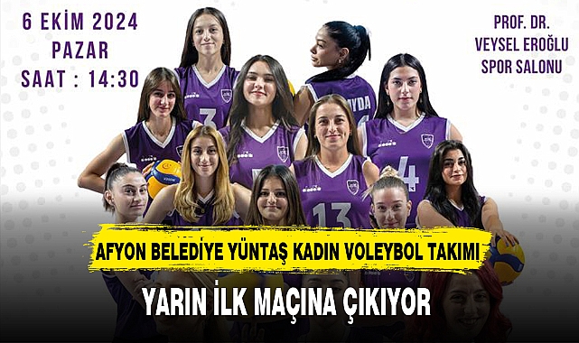 AFYON BELEDİYE YÜNTAŞ KADIN VOLEYBOL TAKIMI YARIN İLK MAÇINA ÇIKIYOR