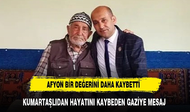 AFYON BİR DEĞERİNİ DAHA KAYBETTİ