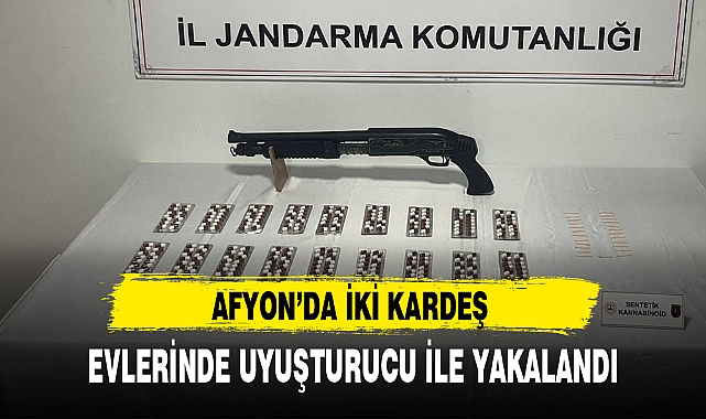 AFYON'DA İKİ KARDEŞ EVLERİNDE UYUŞTURUCU İLE YAKALANDI