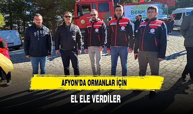 Afyon’da Ormanlar için  El Ele Verdiler