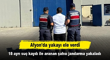 Afyon’da yakayı ele verdi! 18 ayrı suç kaydı ile aranan şahsı jandarma yakaladı