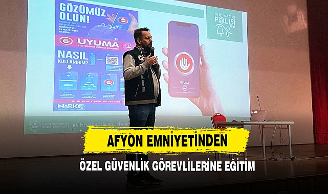 Afyon Emniyetinden Özel Güvenlik Görevlilerine Eğitim