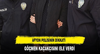 Afyon Polisinin Dikkati Göçmen Kaçakçısını Ele Verdi