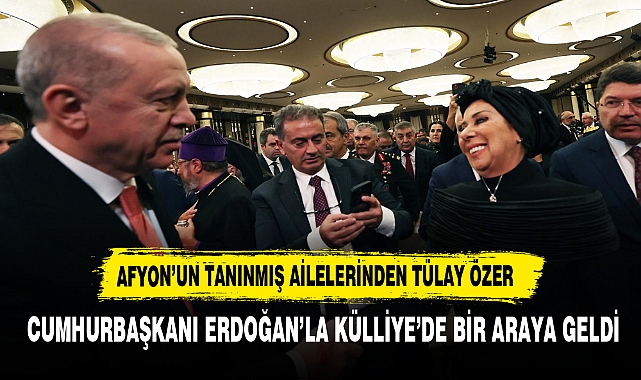 Afyon'un Tanınmış Ailelerinden Tülay Özer Cumhurbaşkanı Erdoğan'la Külliye'de Bir Araya Geldi