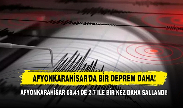 Afyonkarahisar 08.41'de 2.7 İle Bir Kez Daha Sallandı!