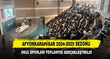 Afyonkarahisar 2024-2025 Sezonu Okul Sporları Toplantısı Gerçekleştirildi