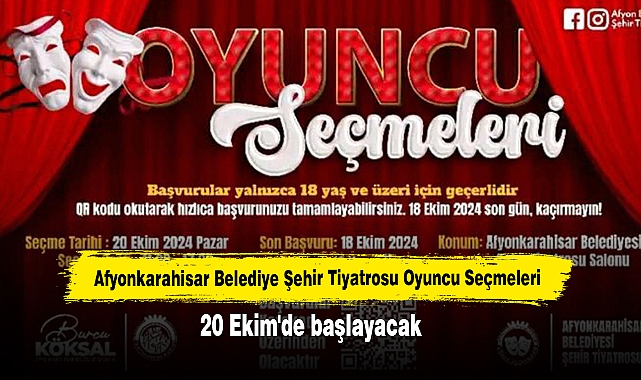 Afyonkarahisar Belediye Şehir Tiyatrosu Oyuncu Seçmeleri 20 Ekim'de başlayacak