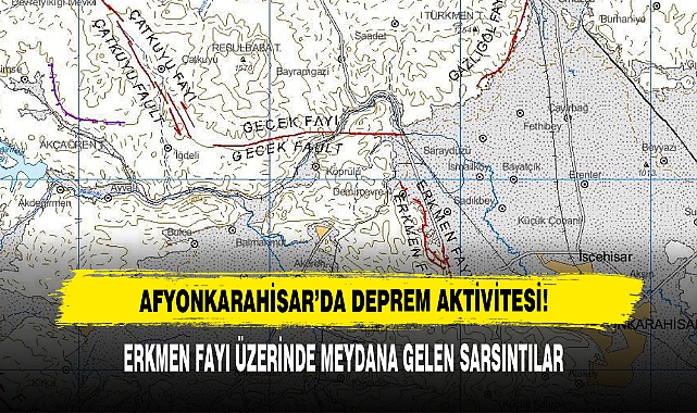 Afyonkarahisar'da Deprem Aktivitesi: Erkmen Fayı Üzerinde Meydana Gelen Sarsıntılar