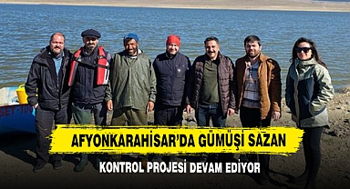 Afyonkarahisar’da Gümüşi Sazan Kontrol Projesi Devam Ediyor