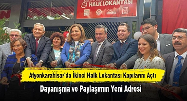 Afyonkarahisar'da İkinci Halk Lokantası Kapılarını Açtı: Dayanışma ve Paylaşımın Yeni Adresi