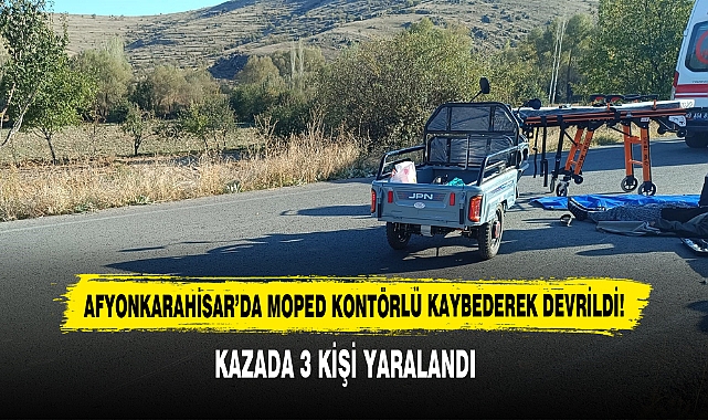 Afyonkarahisar'da Moped Kontörlü Kaybederek Devrildi: 3 Yaralı