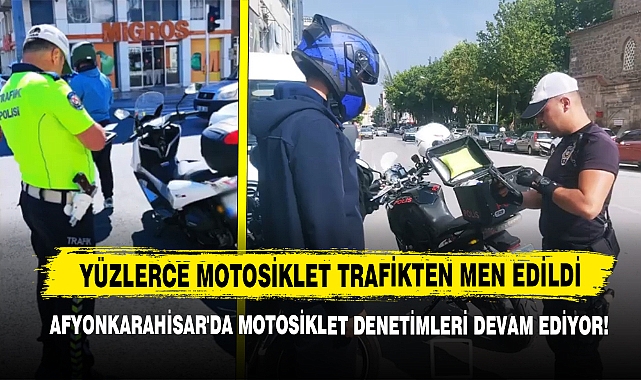Afyonkarahisar'da Motosiklet Denetimleri Devam Ediyor!
