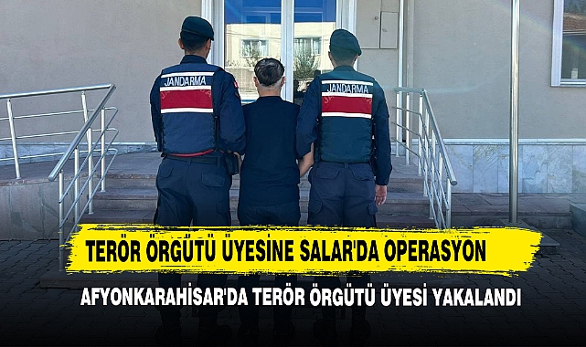 Afyonkarahisar'da Terör Örgütü Üyesi Yakalandı