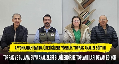Afyonkarahisar'da Üreticilere Yönelik Toprak Analizi Eğitimi