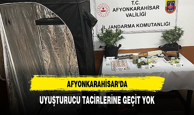 AFYONKARAHİSAR'DA UYUŞTURUCU TACİRLERİNE GEÇİT YOK