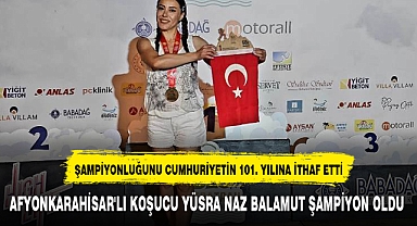 AFYONKARAHİSAR'LI KOŞUCU YÜSRA NAZ BALAMUT ŞAMPİYON OLDU