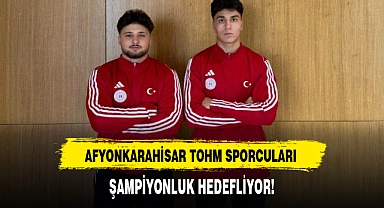 AFYONKARAHİSAR TOHM SPORCULARI ŞAMPİYONLUK HEDEFLİYOR!