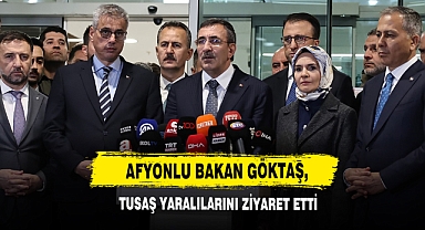 Afyonlu Bakan Göktaş, TUSAŞ Yaralılarını Ziyaret Etti