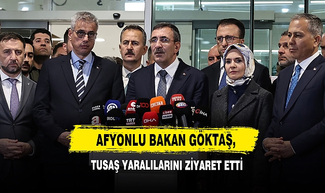 Afyonlu Bakan Göktaş, TUSAŞ Yaralılarını Ziyaret Etti