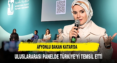 Afyonlu Bakan Katar'da Uluslararası Panelde Türkiye’yi Temsil Etti