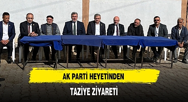 AK PARTİ HEYETİNDEN TAZİYE ZİYARETİ
