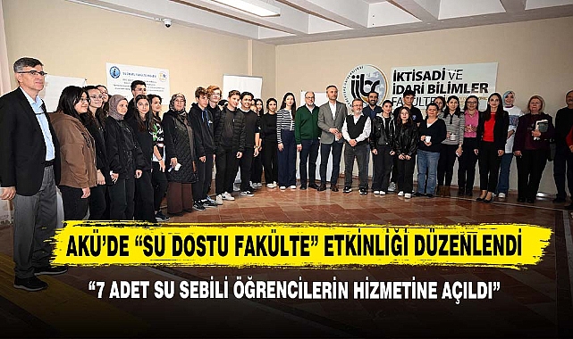 AKÜ’de “Su Dostu Fakülte” Etkinliği Düzenlendi