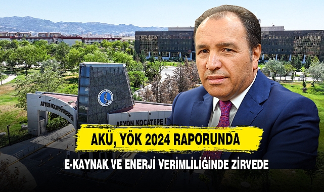 AKÜ, YÖK 2024 Raporunda E-Kaynak ve Enerji Verimliliğinde Zirvede
