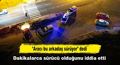 Alkollü sürücü hem aracı hem de arkadaşını bırakıp kaçtı
