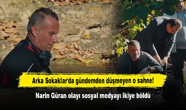 Arka Sokaklar'da gündemden düşmeyen o sahne: Narin Güran olayı Sosyal Medya’yı ikiye böldü