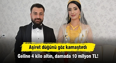 Aşiret düğünü göz kamaştırdı: Geline 4 kilo altın, damada 10 milyon TL!