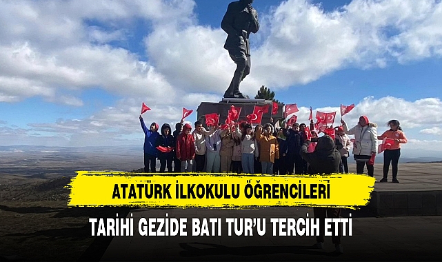 ATATÜRK İLKOKULU ÖĞRENCİLERİ, TARİHİ GEZİDE BATI TUR'U TERCİH ETTİ