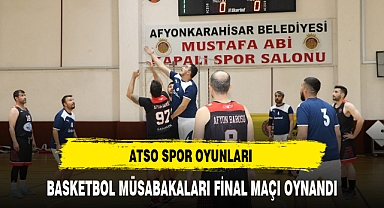 ATSO SPOR OYUNLARI BASKETBOL MÜSABAKALARI FİNAL MAÇI OYNANDI