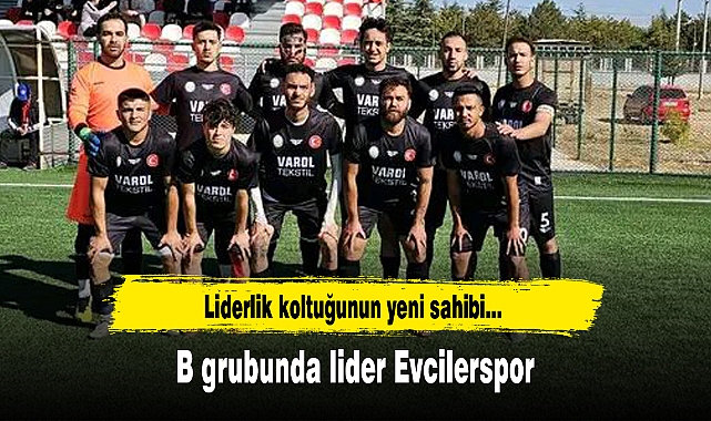 B grubunda lider Evcilerspor