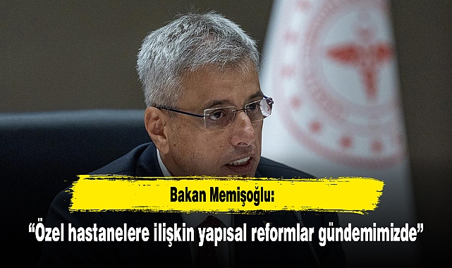 Bakan Memişoğlu: Sağlık sistemimizi lekelemeye çalışanlara göz açtırmayacağız