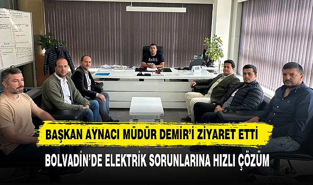 BAŞKAN AYNACI MÜDÜR DEMİR’İ ZİYARET ETTİ