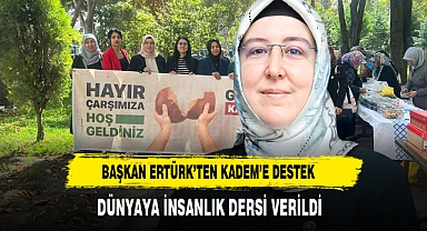 Başkan Ertürk'ten KADEM'e Tam Destek AK Kadınlar Dünyaya İnsanlık Dersi Verdi
