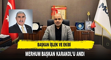 Başkan İşlek ve Ekibi Merhum Başkan Karakol’u Andı