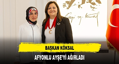 BAŞKAN KÖKSAL, AFYONLU AYŞE'Yİ AĞIRLADI