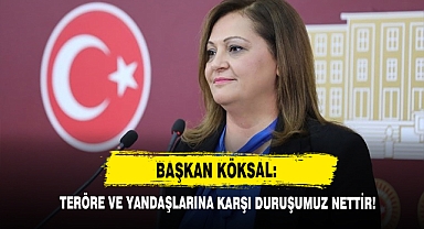 Başkan Köksal: Teröre Ve Yandaşlarına Karşı Duruşumuz Nettir!
